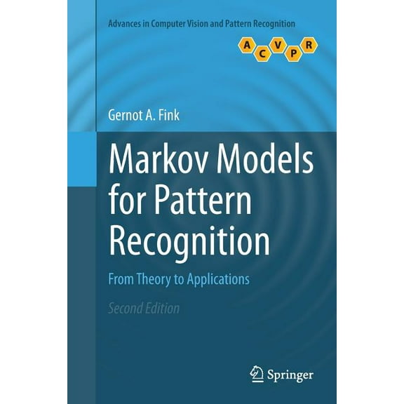 Advances in Computer Vision and Pattern Markov Models for Pattern Recognition: From Theory to Applications, (Paperback)