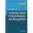 thumbnail image 1 of Advances in Computer Vision and Pattern  Similarity-Based Pattern Analysis and Recognition, (Paperback), 1 of 1
