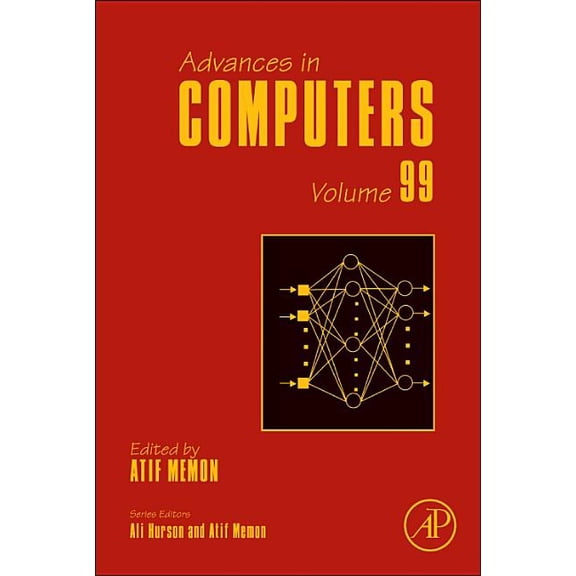 Advances in Computers Advances in Computers: Volume 99, Book 99, (Hardcover)