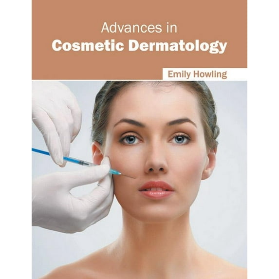Advances in Cosmetic Dermatology, (Hardcover)