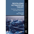 thumbnail image 1 of Advances in Criminological Theory Revitalizing Victimization Theory: Revisions, Applications, and New Directions, (Hardcover), 1 of 1