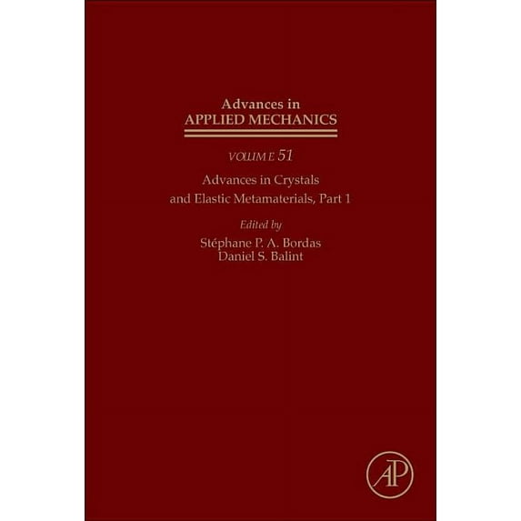 Advances in Crystals and Elastic Metamaterials, Part 1: Volume 51 (Hardcover)