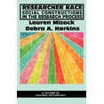 thumbnail image 1 of Advances in Cultural Psychology: Constru Researcher Race: Social Constructions in the Research Process (Hc), (Hardcover), 1 of 1