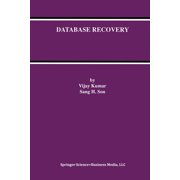 Advances in Database Systems Database Recovery, Book 12, Paperback