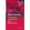 thumbnail image 1 of Advances in Delays and Dynamics Delay Systems: From Theory to Numerics and Applications, Book 1, (Hardcover), 1 of 1