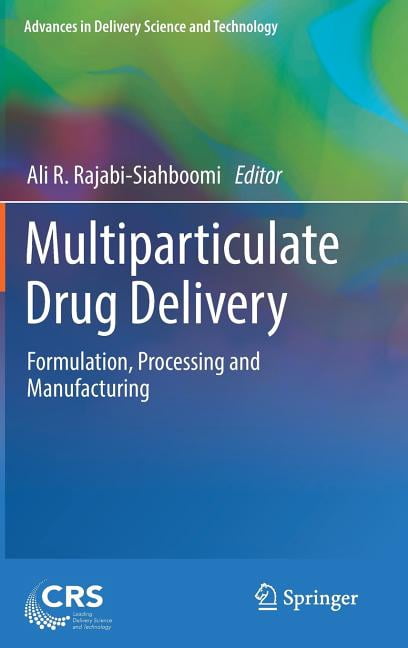 Advances in Delivery Science and Technol Multiparticulate Drug Delivery ...