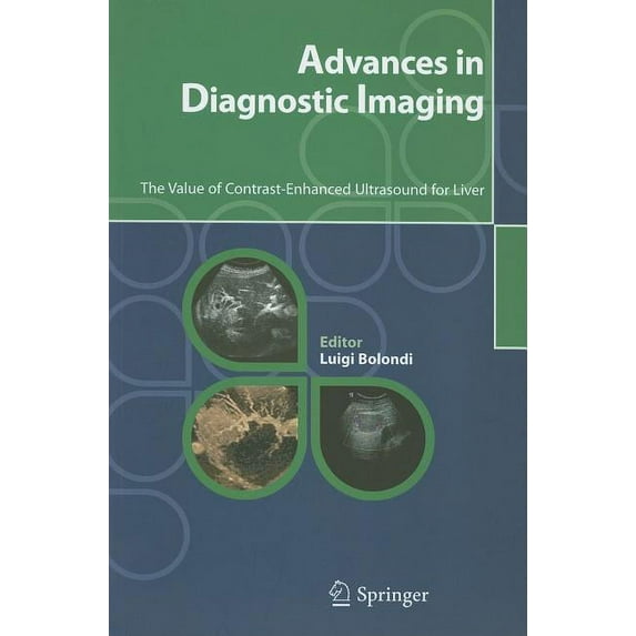 Advances in Diagnostic Imaging: The Value of Contrast-Enhanced Ultrasound for Liver, (Paperback)