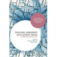 thumbnail image 1 of Advances in Digital Language Learning an Teaching Languages with Screen Media: Pedagogical Reflections, (Paperback), 1 of 1