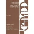 thumbnail image 1 of Advances in Discourse Processes Politeness in Chinese Face-To-Face Interaction, Book 67, (Paperback), 1 of 3