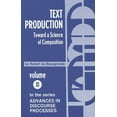 thumbnail image 1 of Text Production: Toward a Science of Composition, (Paperback), 1 of 1