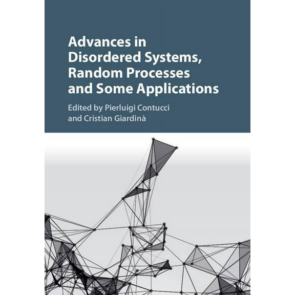 Advances in Disordered Systems, Random Processes and Some Applications, (Hardcover)