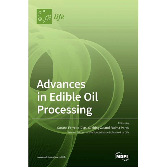 Advances in Edible Oil Processing, (Hardcover)