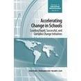 thumbnail image 1 of Advances in Educational Administration Accelerating Change in Schools: Leading Rapid, Successful, and Complex Change Initiatives, Book 27, (Hardcover), 1 of 1