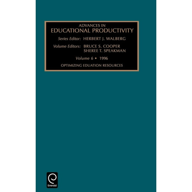 Advances in Educational Productivity Optimizing Educational Resources