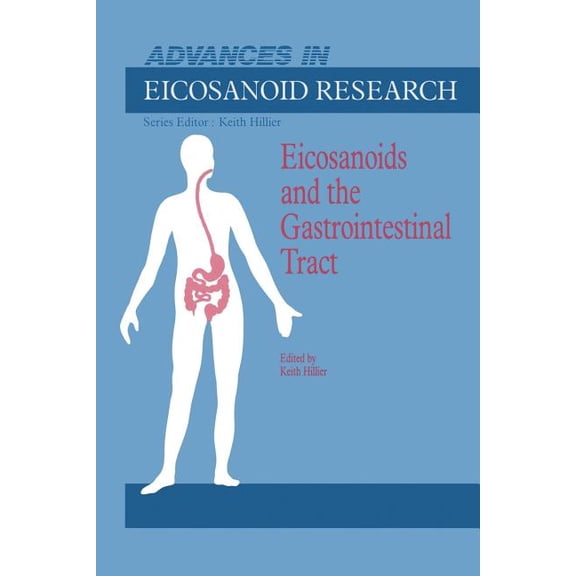 Advances in Eicosanoid Research Eicosanoids and the Gastrointestinal Tract, Book 2, (Paperback)