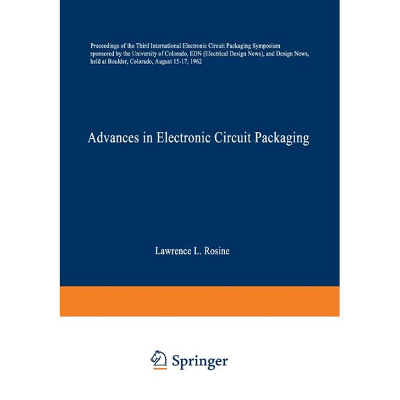 Advances in Electronic Circuit Packaging: Volume 3, (Paperback)