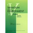 thumbnail image 1 of Advances in Environmental Science & Tech Vanadium in the Environment, Part 2: Health Effects, Book 32, (Hardcover), 1 of 1