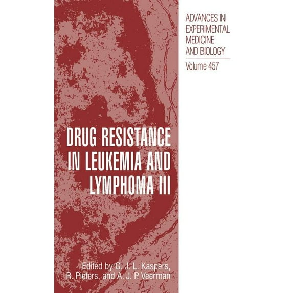 Advances in Experimental Medicine and Bi Drug Resistance in Leukemia and Lymphoma III, Book 457, (Hardcover)