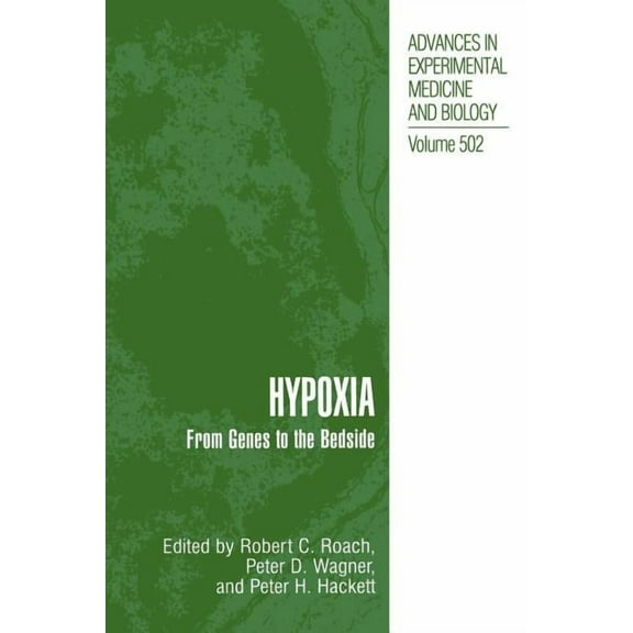 Advances in Experimental Medicine and Bi Hypoxia: From Genes to the Bedside, Book 502, (Hardcover)
