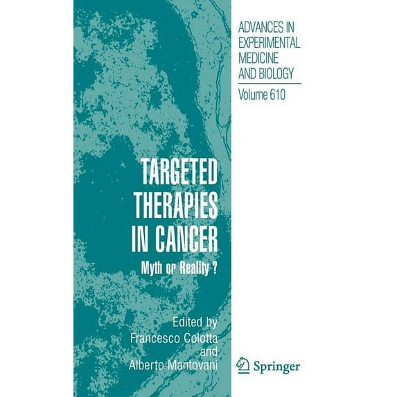 Advances in Experimental Medicine and Bi Targeted Therapies in Cancer: Myth or Reality?, Book 610, (Hardcover)