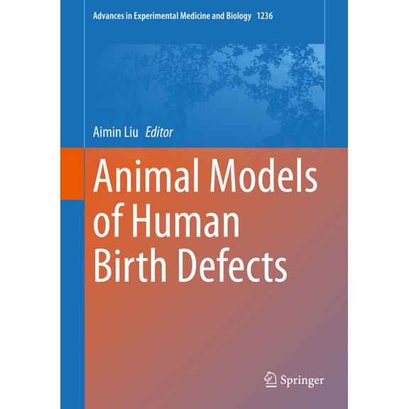 Advances in Experimental Medicine and Bi Animal Models of Human Birth Defects, Book 1236, (Hardcover)