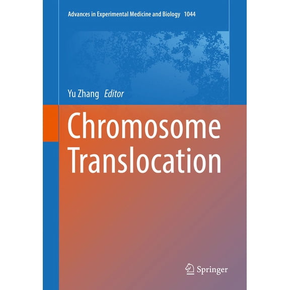 Advances in Experimental Medicine and Bi Chromosome Translocation, Book 1044, (Hardcover)