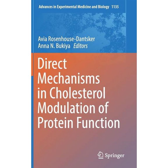 Advances in Experimental Medicine and Bi Direct Mechanisms in Cholesterol Modulation of Protein Function, Book 1135, (Hardcover)