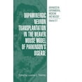 thumbnail image 1 of Advances in Experimental Medicine and Biology: Dopaminergic Neuron Transplantation in the Weaver Mouse Model of Parkinson's Disease (Series #517) (Paperback), 1 of 1