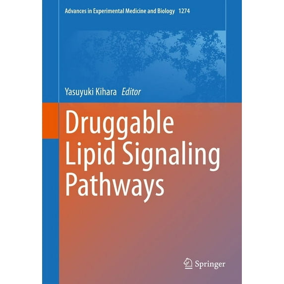 Advances in Experimental Medicine and Bi Druggable Lipid Signaling Pathways, Book 1274, (Hardcover)