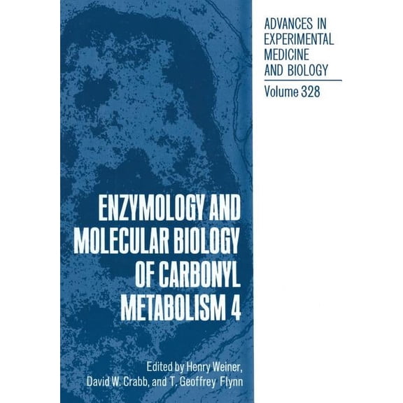 Advances in Experimental Medicine and Bi Enzymology and Molecular Biology of Carbonyl Metabolism 4, Book 328, (Paperback)