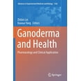 thumbnail image 1 of Advances in Experimental Medicine and Bi Ganoderma and Health: Pharmacology and Clinical Application, Book 1182, (Paperback), 1 of 1
