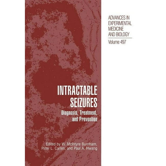 Advances in Experimental Medicine and Bi Intractable Seizures: Diagnosis, Treatment, and Prevention, Book 497, (Paperback)