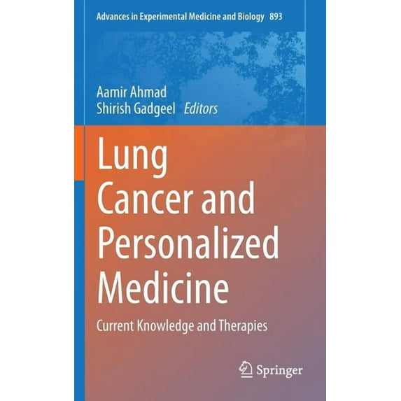 Advances in Experimental Medicine and Bi Lung Cancer and Personalized Medicine: Current Knowledge and Therapies, Book 893, (Hardcover)