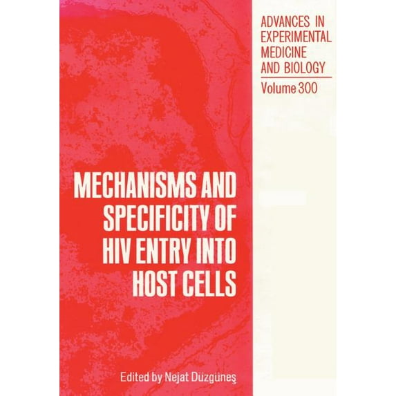 Advances in Experimental Medicine and Bi Mechanisms and Specificity of HIV Entry Into Host Cells, Book 300, (Paperback)