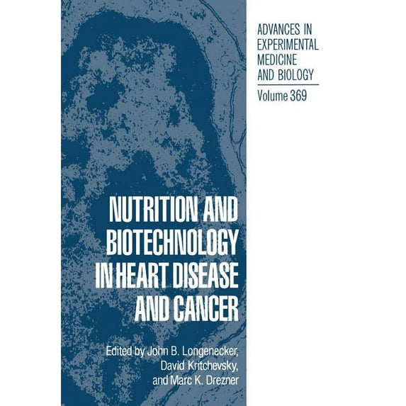 Advances in Experimental Medicine and Bi Nutrition and Biotechnology in Heart Disease and Cancer, Book 369, (Paperback)
