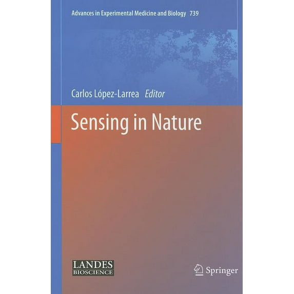 Advances in Experimental Medicine and Bi Sensing in Nature, Book 739, (Hardcover)