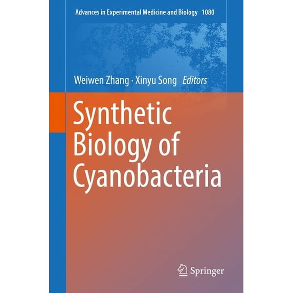 Advances in Experimental Medicine and Bi Synthetic Biology of Cyanobacteria, Book 1080, (Hardcover)