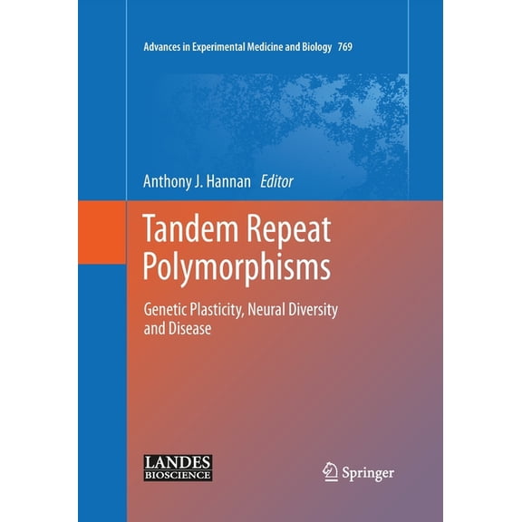 Advances in Experimental Medicine and Bi Tandem Repeat Polymorphisms: Genetic Plasticity, Neural Diversity and Disease, Book 769, (Paperback)