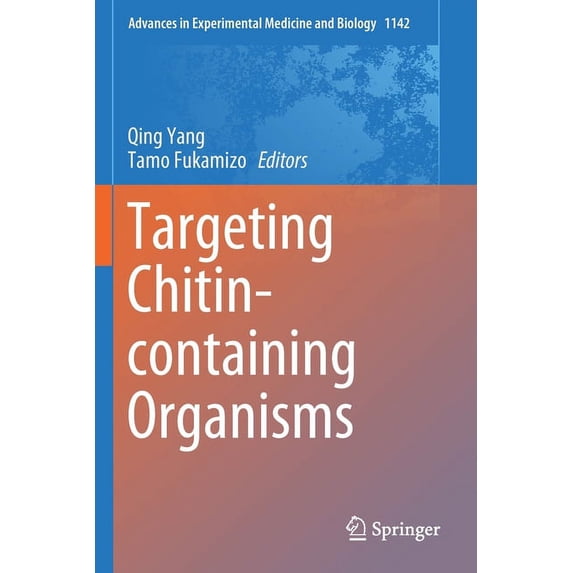 Advances in Experimental Medicine and Bi Targeting Chitin-Containing Organisms, Book 1142, (Paperback)