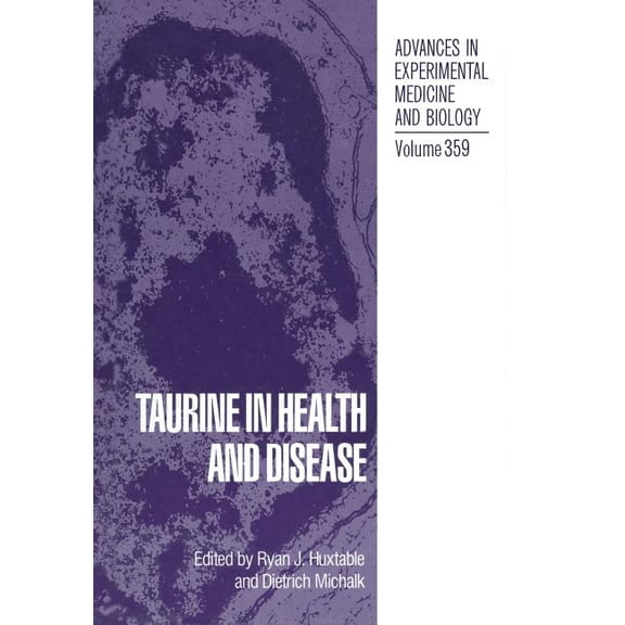 Advances in Experimental Medicine and Bi Taurine in Health and Disease, Book 359, (Paperback)