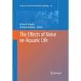 thumbnail image 1 of Advances in Experimental Medicine and Bi The Effects of Noise on Aquatic Life, Book 730, (Paperback), 1 of 1