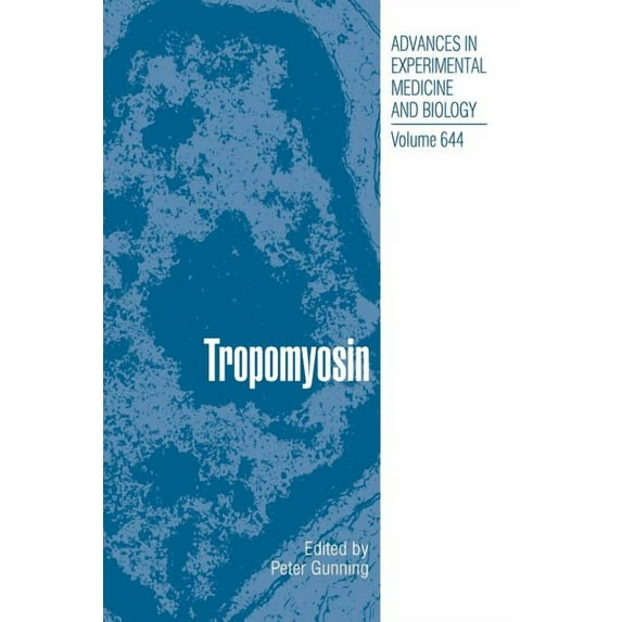 Advances in Experimental Medicine and Bi Tropomyosin, Book 644, (Paperback)