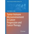 thumbnail image 1 of Advances in Experimental Medicine and Bi Tumor Immune Microenvironment in Cancer Progression and Cancer Therapy, Book 1036, (Paperback), 1 of 1
