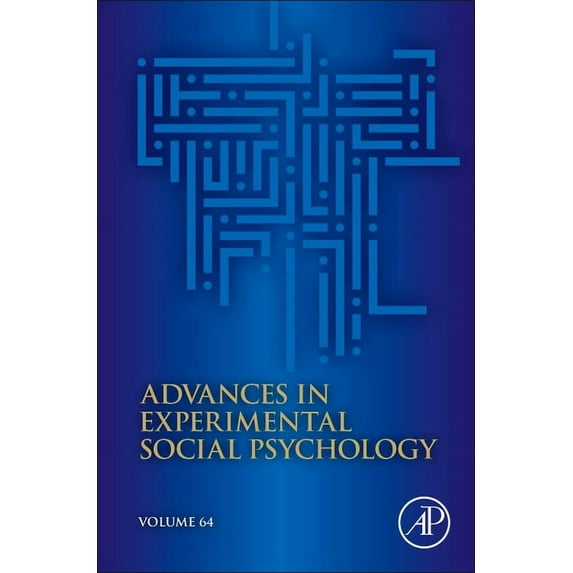 Advances in Experimental Social Psycholo Advances in Experimental Social Psychology: Volume 64, Book 64, (Hardcover)