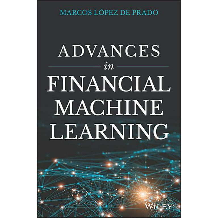 コンピュータ・IT ADVANCES in FINANCIAL MACHINE LEARNING Advances in Financial Machine Learning, (Hardcover