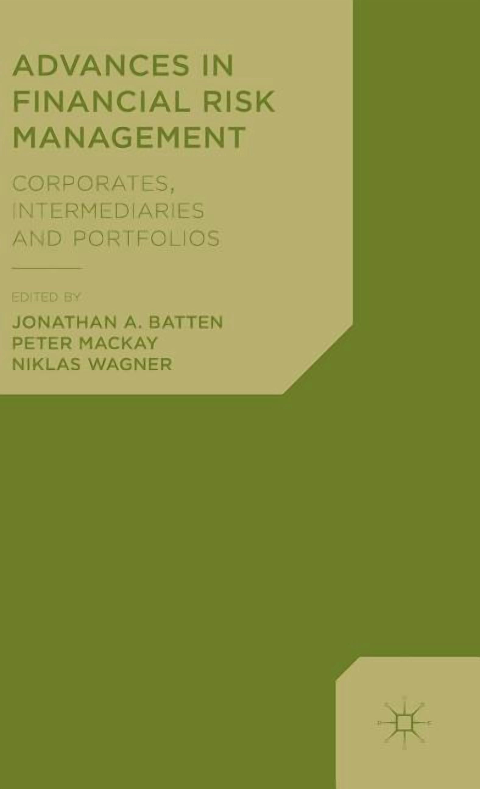 Advances in Financial Risk Management: Corporates, Intermediaries and ...