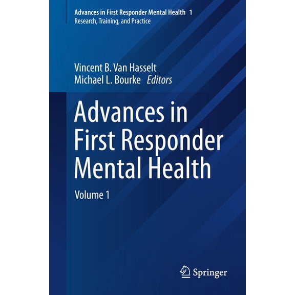 Advances in First Responder Mental Healt Advances in First Responder Mental Health: Volume 1, Book 1, (Hardcover)