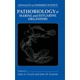 thumbnail image 1 of Advances in Fisheries Science Pathobiology of Marine and Estuarine Organisms, Book 2, (Hardcover), 1 of 1