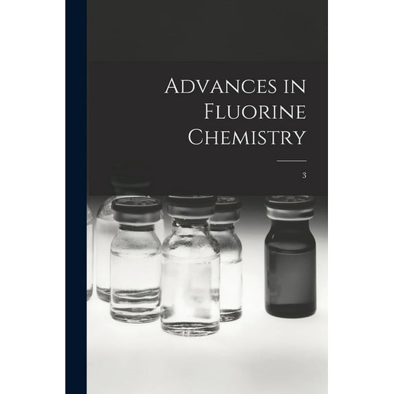 Advances in Fluorine Chemistry; 3, (Paperback)