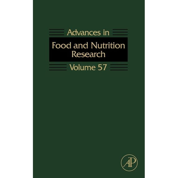 Advances in Food and Nutrition Research Advances in Food and Nutrition Research: Volume 57, Book 57, (Hardcover)